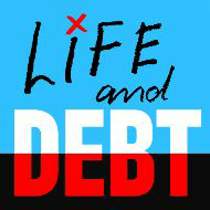 Life and debt podcast tile